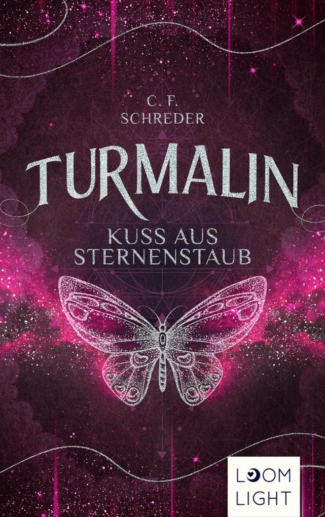 Produktbild: Turmalin 2: Kuss aus Sternenstaub | C. F. Schreder