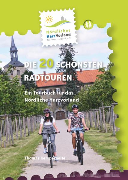 Produktbild: Nördliches Harzvorland - Die 20 schönsten Radtouren | Thomas Kempernolte