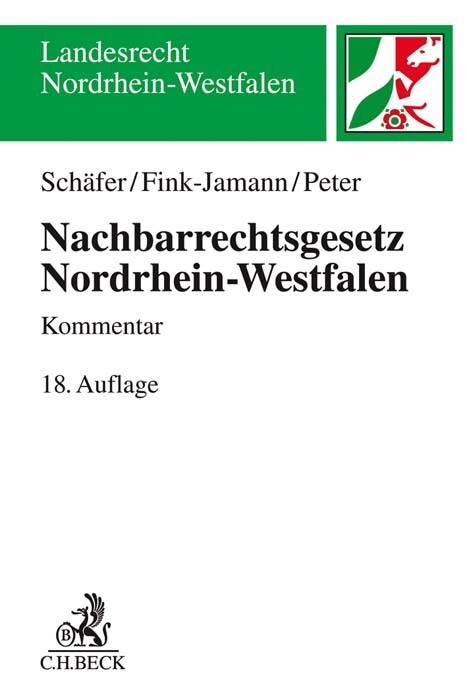 Produktbild: Nachbarrechtsgesetz Nordrhein-Westfalen | Heinrich Schäfer, Daniela Fink-Jamann, Christoph Peter