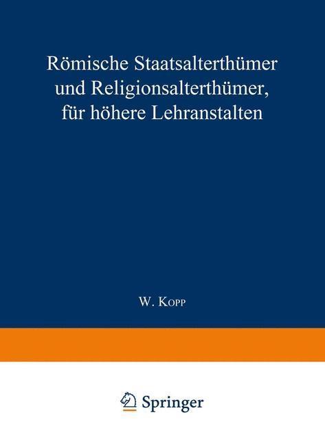 Produktbild: Römische Staatsalterthümer und Religionsalterthümer, für höhere Lehranstalten | Waldemar Kopp