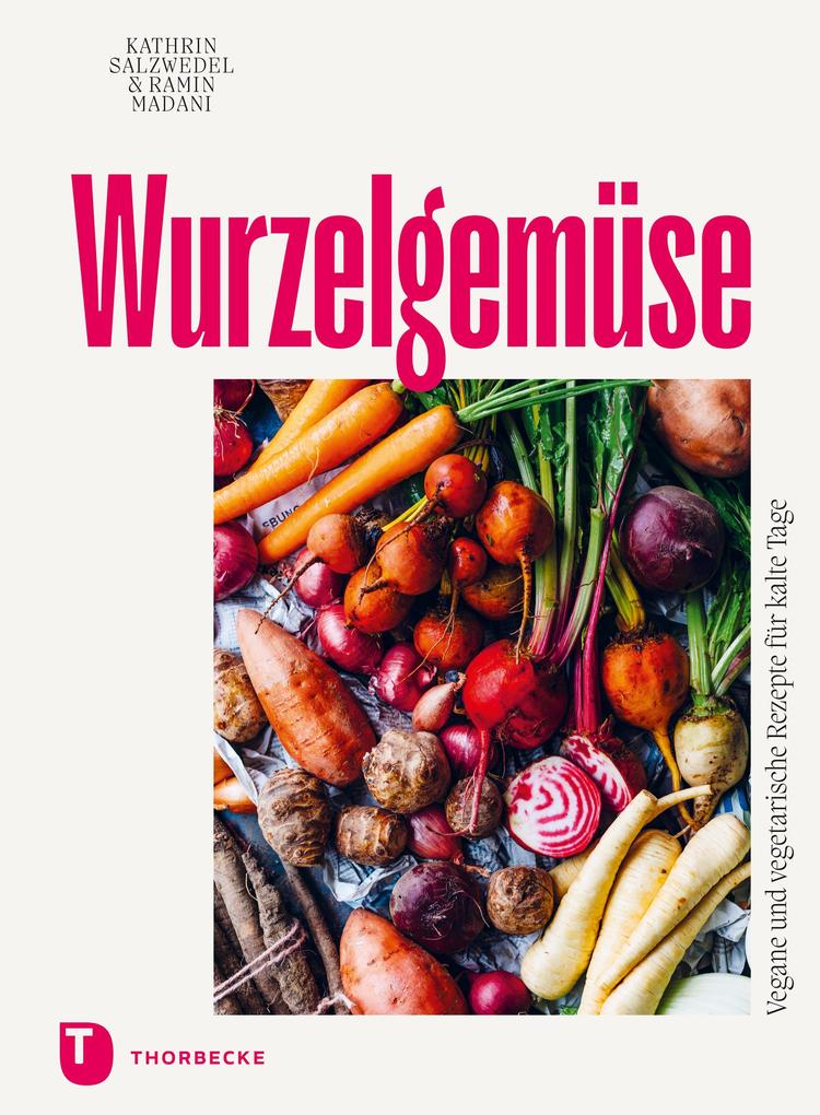 Produktbild: Wurzelgemüse | Kathrin Salzwedel, Ramin Madani