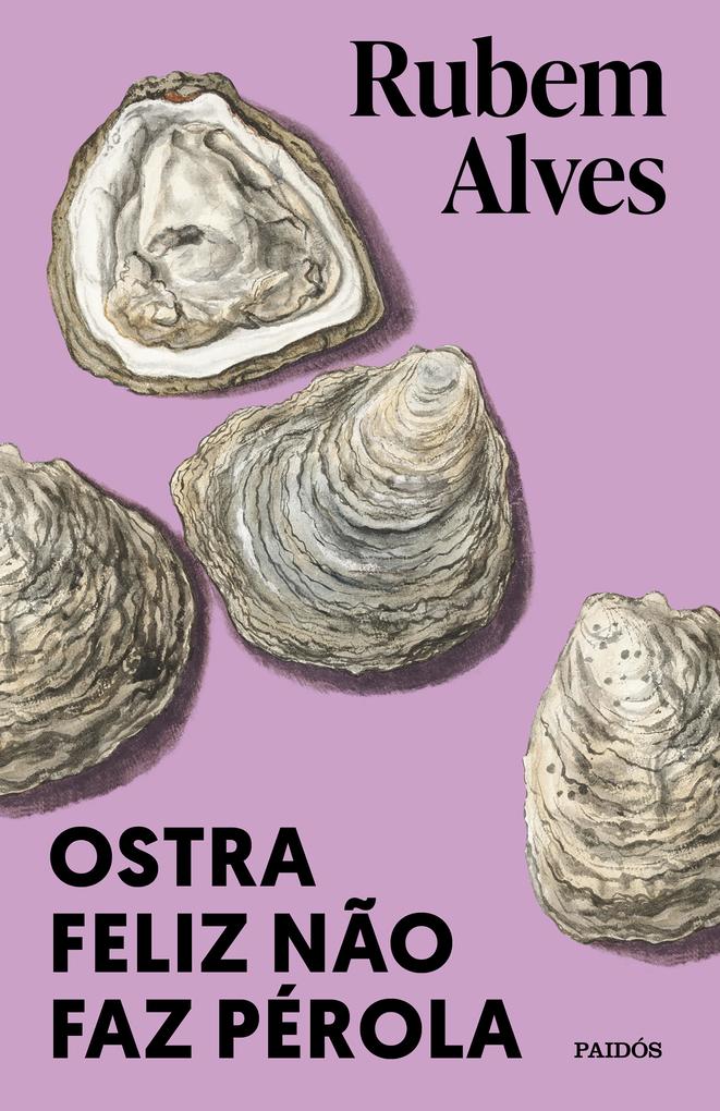 Produktbild: Ostra feliz não faz pérola | Rubem Alves
