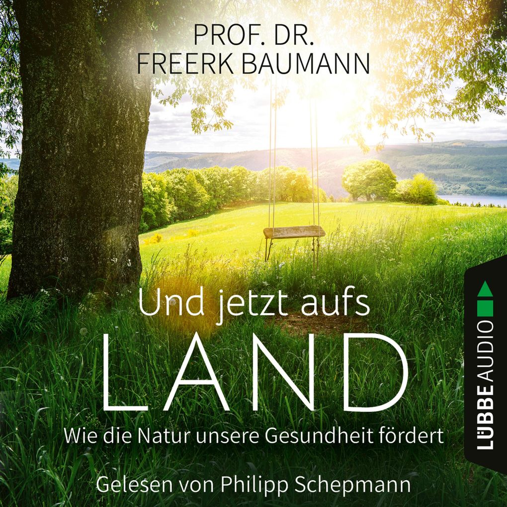 Produktbild: Und jetzt aufs Land | Freerk Baumann