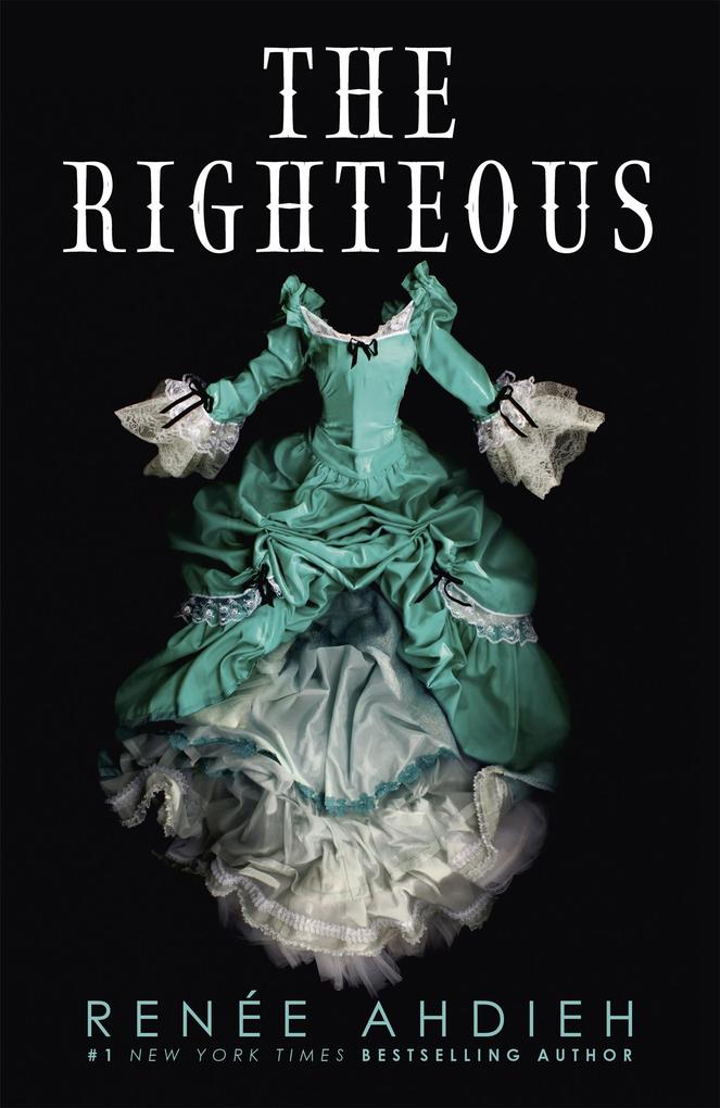 Produktbild: The Righteous | Renee Ahdieh