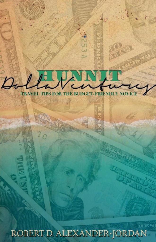 Produktbild: Hunnit Dolla'Ventures | Robert D. Alexander-Jordan