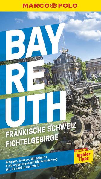 Produktbild: MARCO POLO Reiseführer Bayreuth, Fränkische Schweiz, Fichtelgebirge | Marlen Schneider, Marlen O`Brien