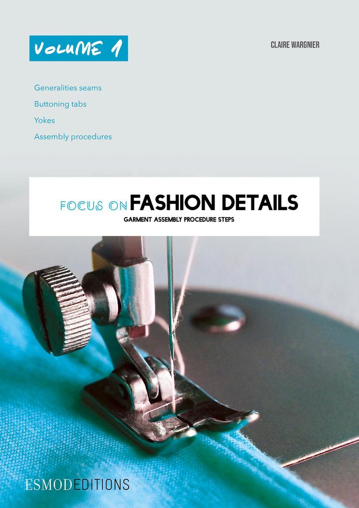 Produktbild: Focus on fashion details - Volume 1 | Claire Wargnier