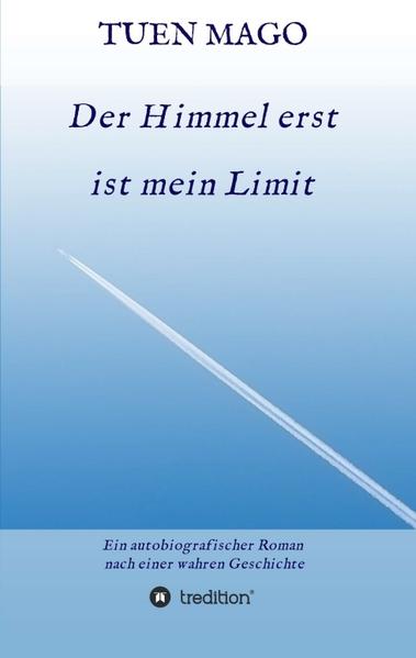 Produktbild: Der Himmel erst ist mein Limit | TUEN MAGO