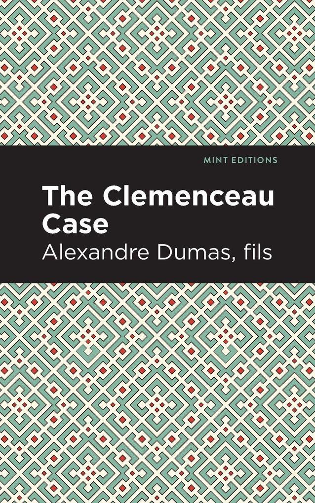 Produktbild: The Clemenceau Case | Alexandre Dumas Fils