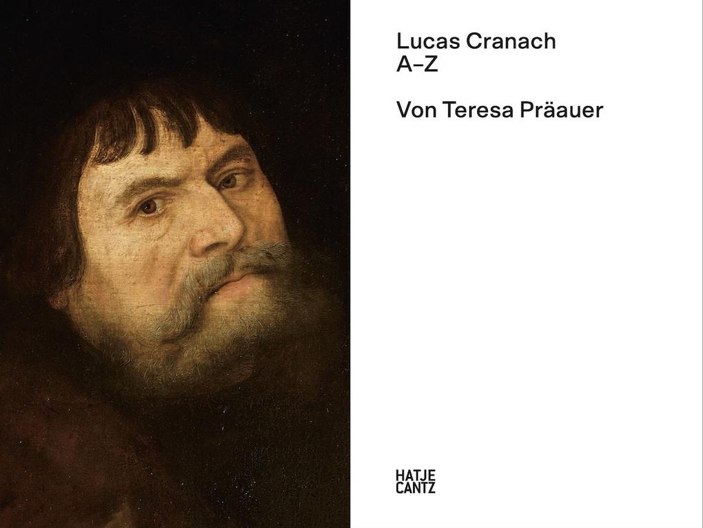 Weitere Ansicht: Lucas Cranach | Teresa Präauer, Torsten Köchlin