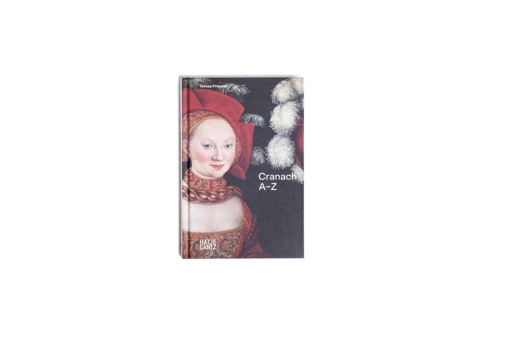 Weitere Ansicht: Lucas Cranach | Teresa Präauer, Torsten Köchlin