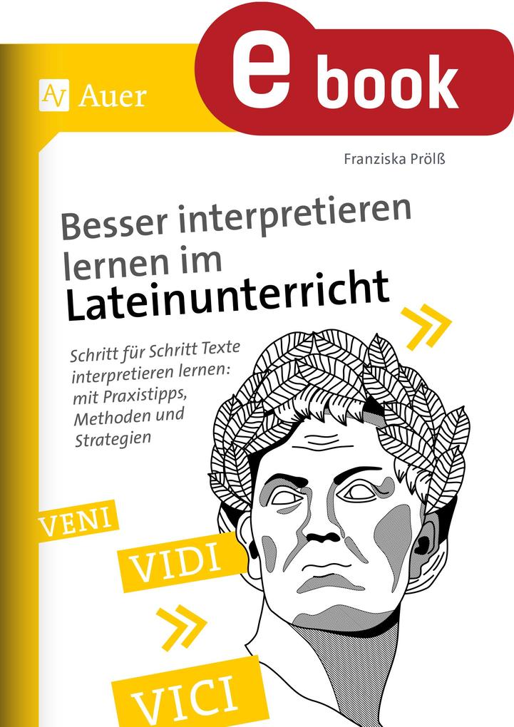 Produktbild: Besser interpretieren lernen im Lateinunterricht | Franziska Prölß