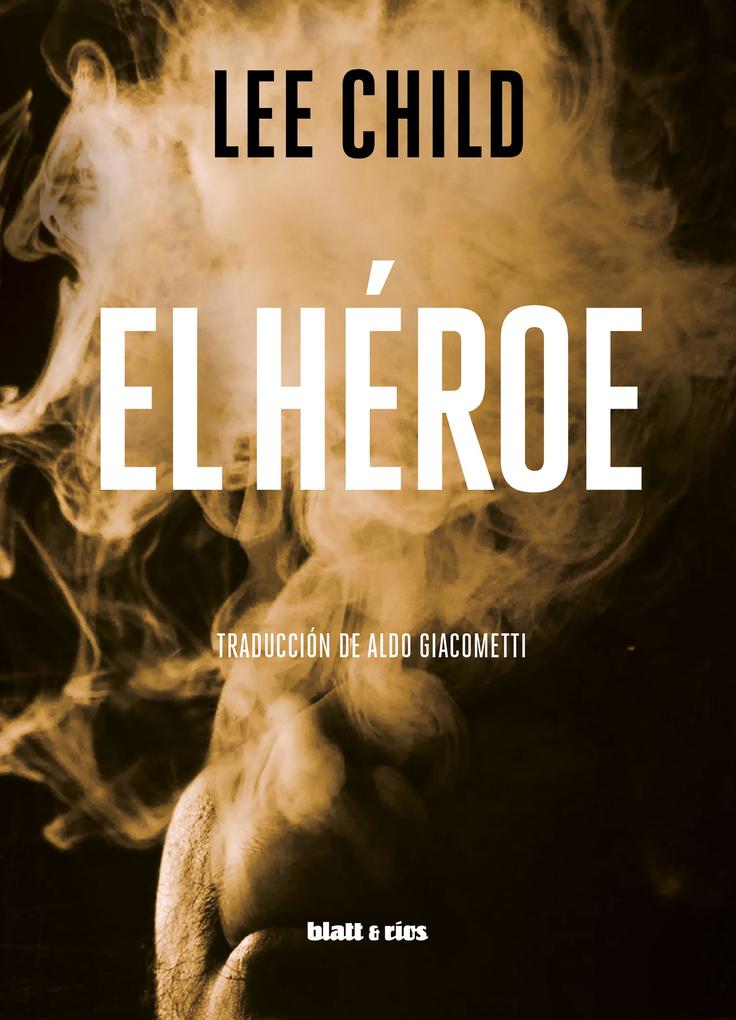 Produktbild: El héroe | Lee Child