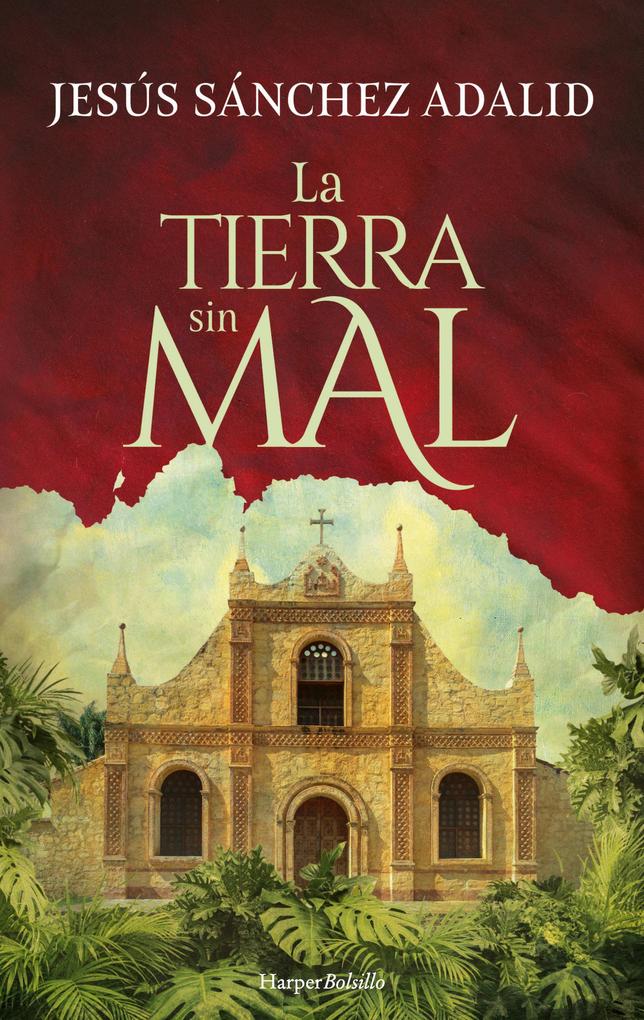 Produktbild: La tierra sin mal | Jesús Sánchez Adalid
