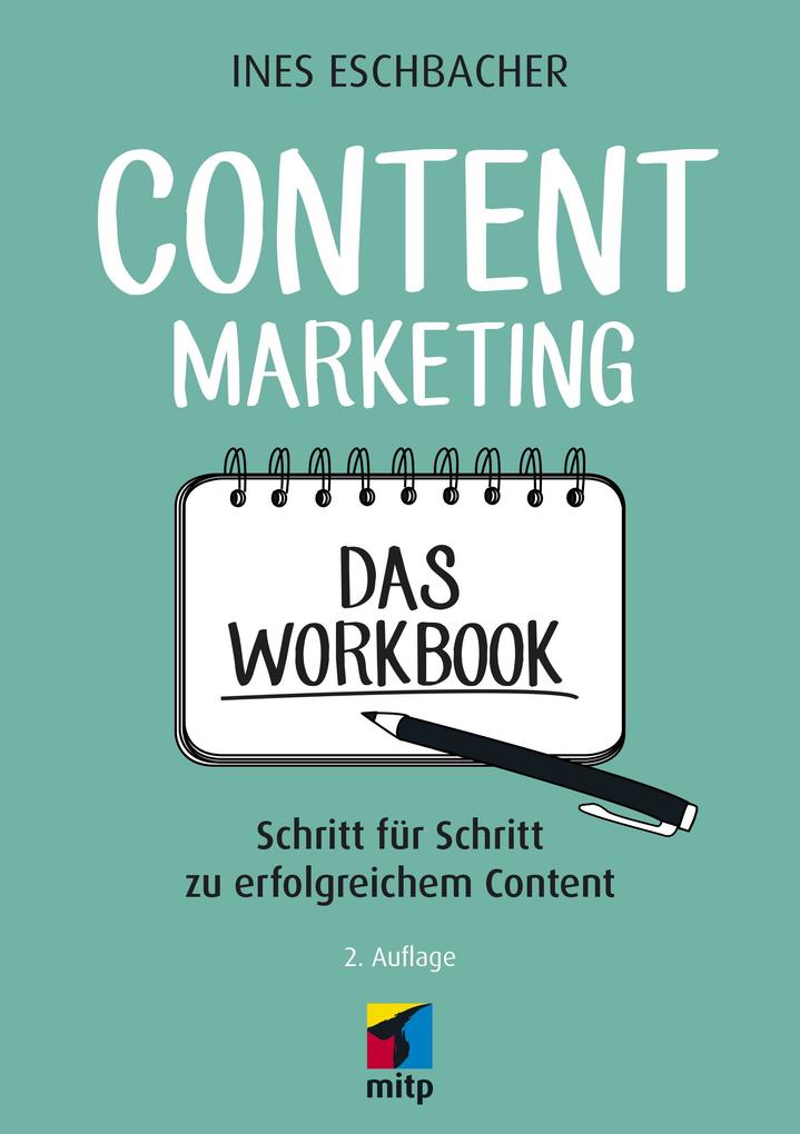 Produktbild: Content Marketing - Das Workbook | Ines Eschbacher