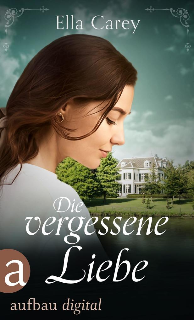 Produktbild: Die vergessene Liebe | Ella Carey