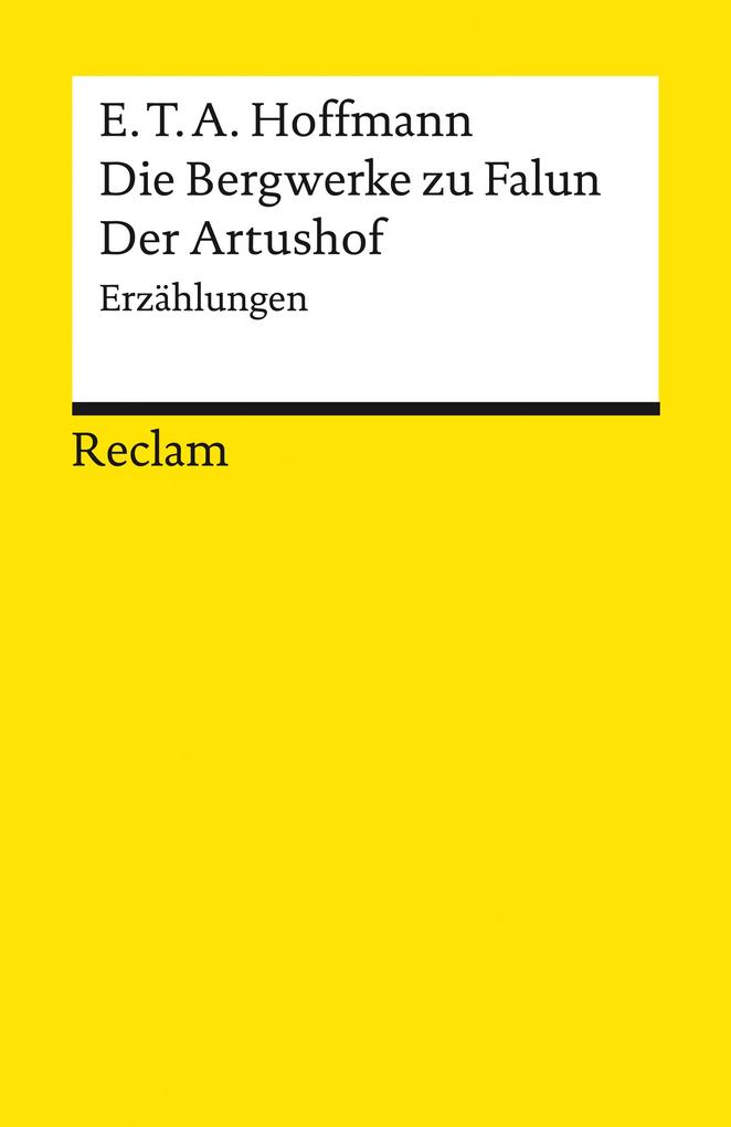 Produktbild: Die Bergwerke zu Falun. Der Artushof | E. T. A. Hoffmann