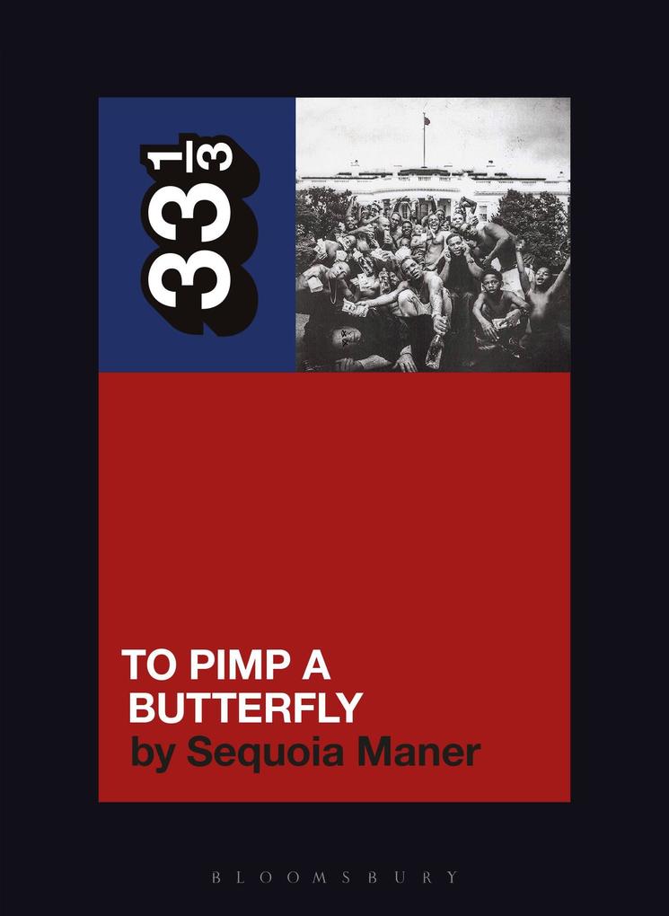 Produktbild: Kendrick Lamar's To Pimp a Butterfly | Sequoia Maner