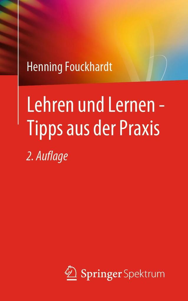 Produktbild: Lehren und Lernen - Tipps aus der Praxis | Henning Fouckhardt