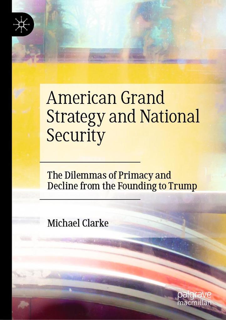 Produktbild: American Grand Strategy and National Security | Michael Clarke