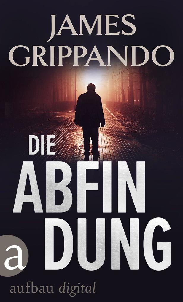 Produktbild: Die Abfindung | James Grippando