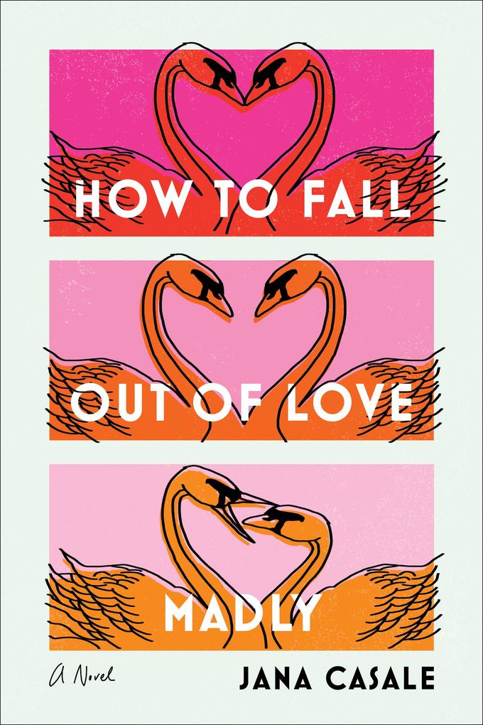 Produktbild: How to Fall Out of Love Madly | Jana Casale