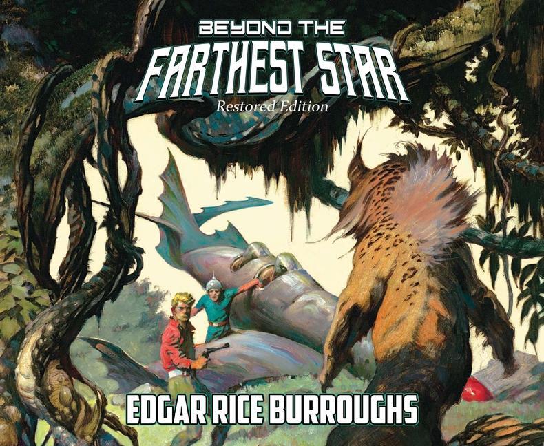 Produktbild: Beyond the Farthest Star: Restored Edition | Edgar Rice Burroughs
