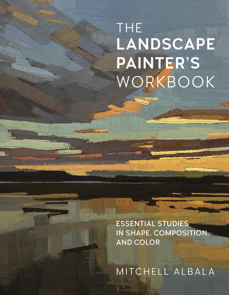 Produktbild: The Landscape Painter's Workbook | Mitchell Albala