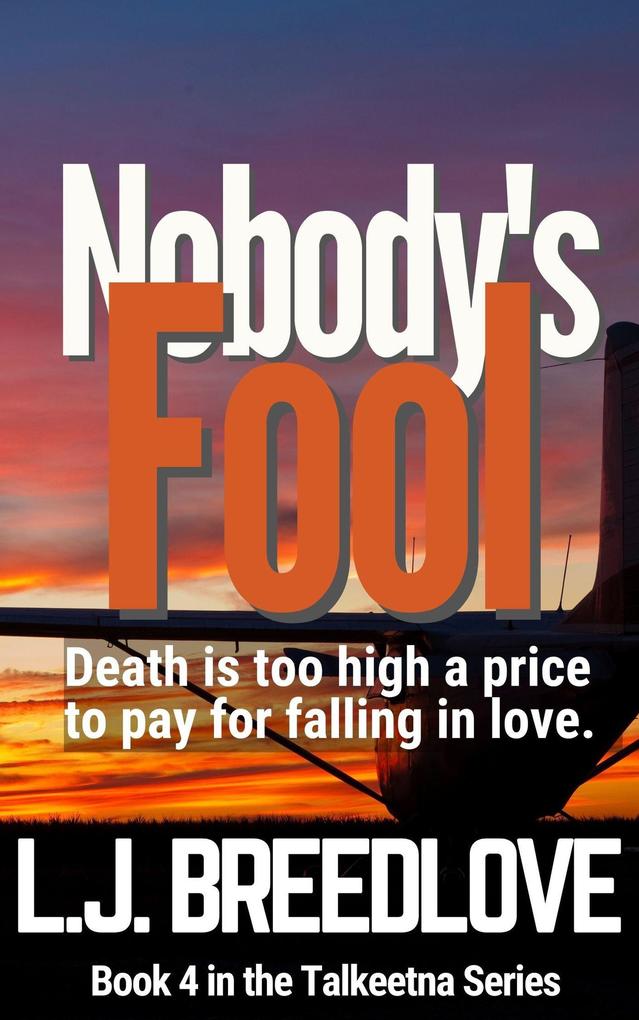 Produktbild: Nobody's Fool (Talkeetna, #4) | L. J. Breedlove