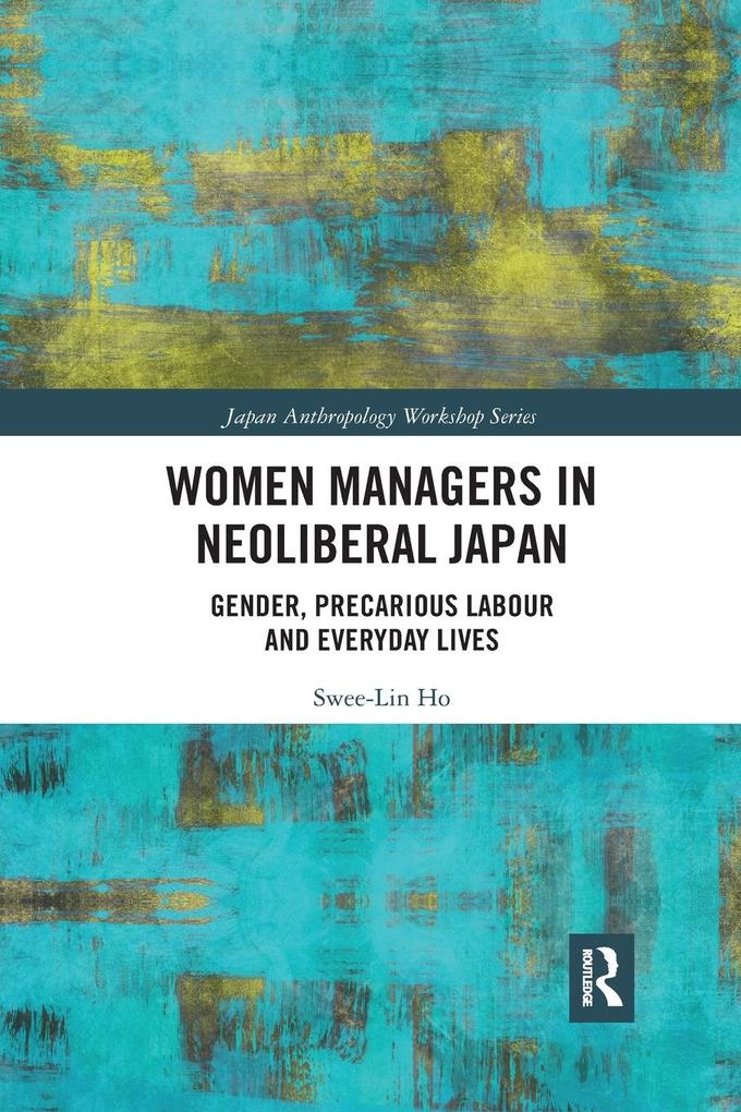 Produktbild: Women Managers in Neoliberal Japan | Swee-Lin Ho