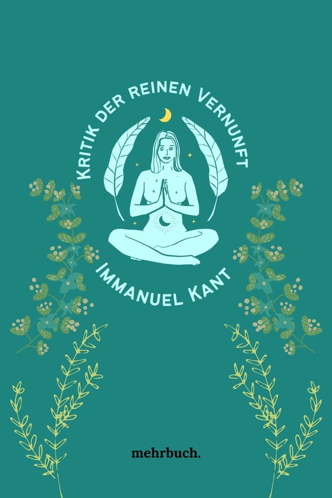Produktbild: Kritik der reinen Vernunft | Immanuel Kant