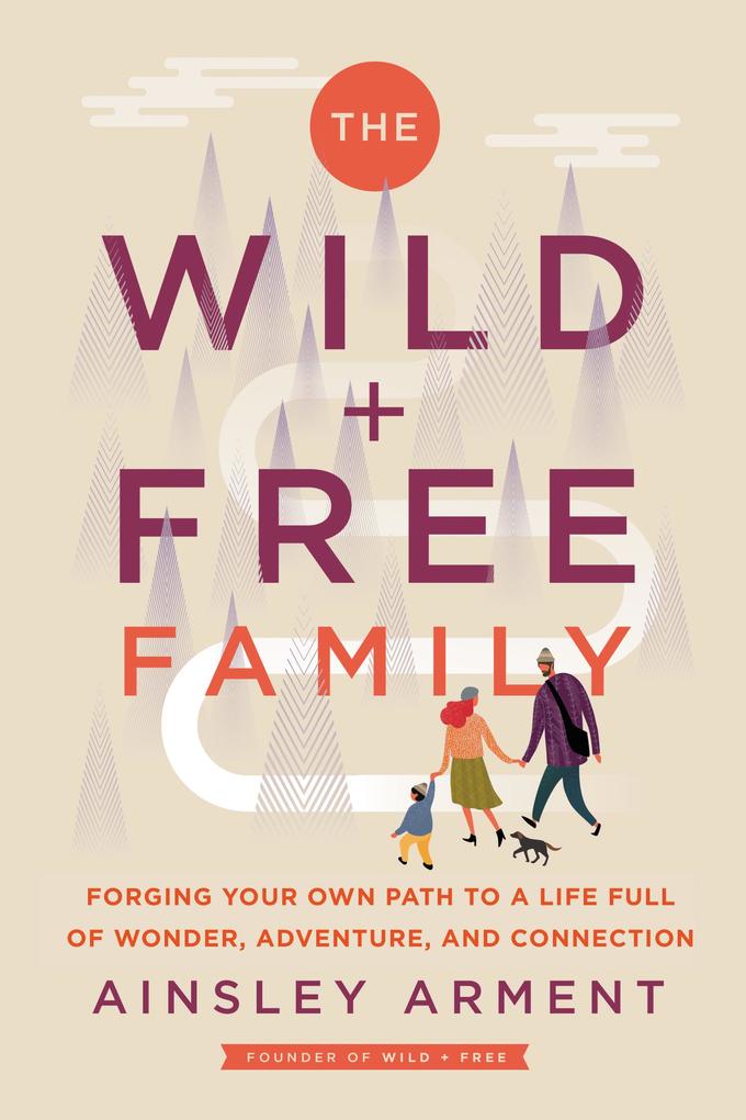 Produktbild: The Wild and Free Family | Ainsley Arment