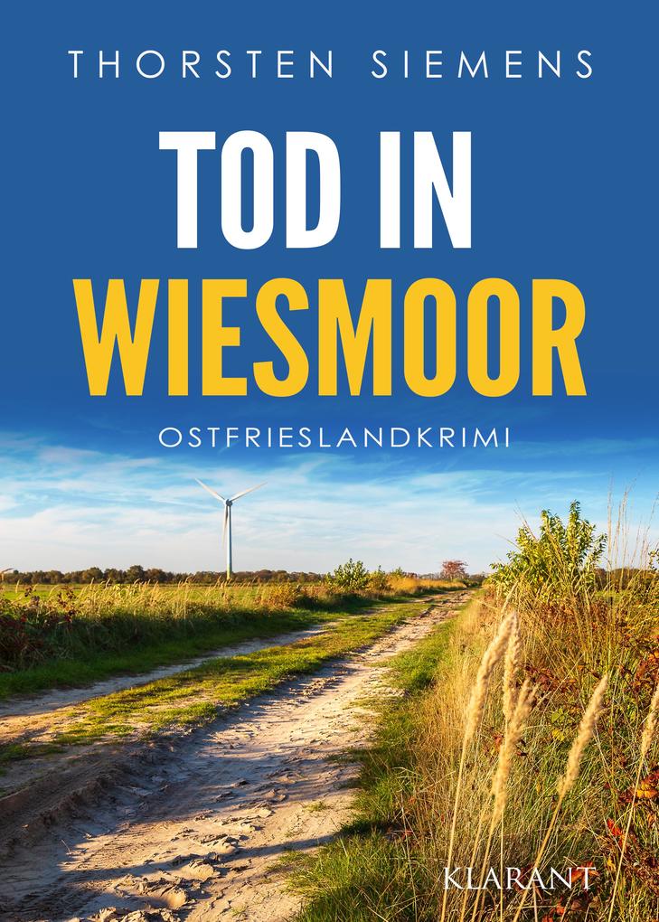 Produktbild: Tod in Wiesmoor. Ostfrieslandkrimi | Thorsten Siemens