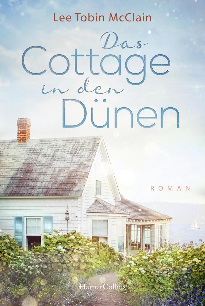 Produktbild: Das Cottage in den Dünen | Lee Tobin McClain