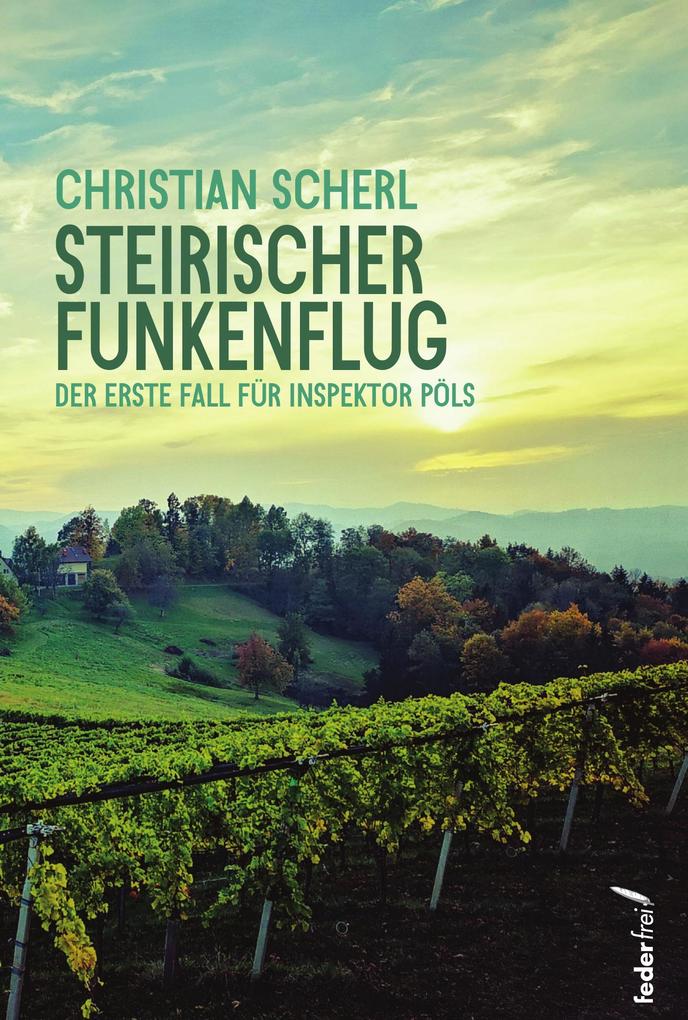 Produktbild: Steirischer Funkenflug: Österreich Krimi | Christian Scherl