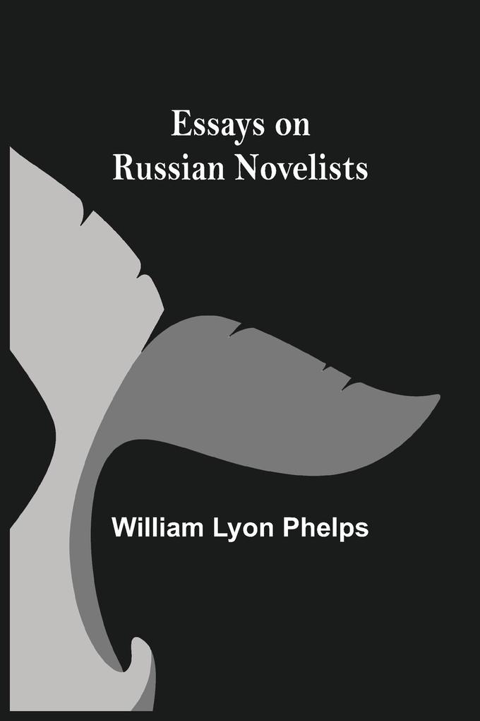 Produktbild: Essays on Russian Novelists | William Lyon Phelps