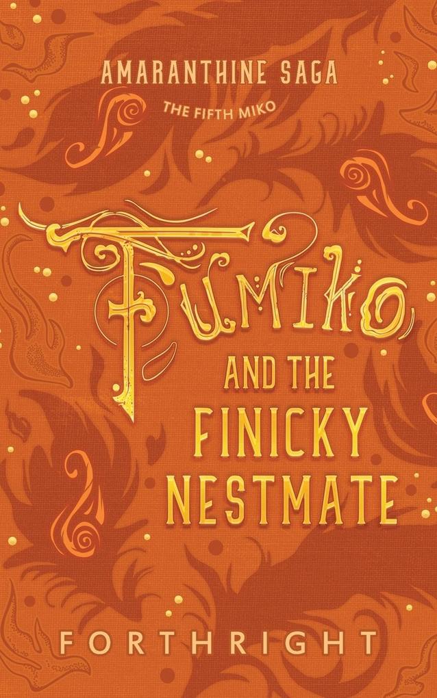 Produktbild: Fumiko and the Finicky Nestmate | Forthright