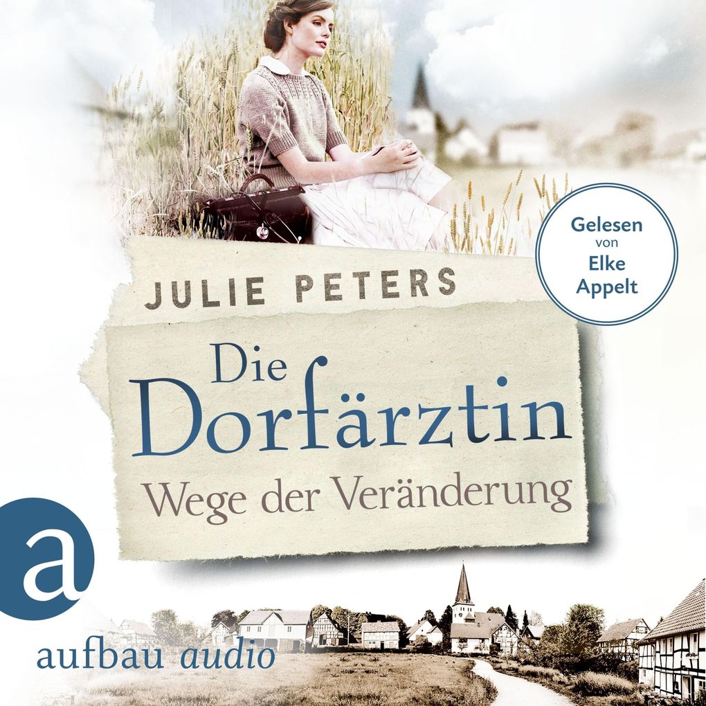 Produktbild: Die Dorfärztin - Wege der Veränderung | Julie Peters