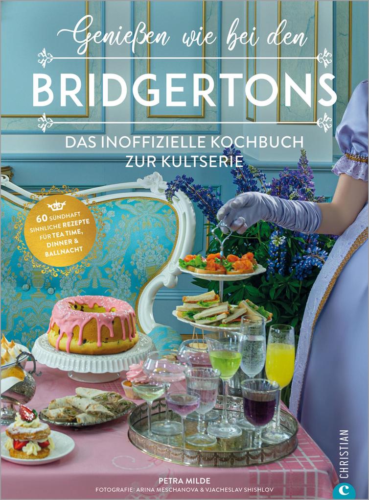 Produktbild: Genießen wie bei den Bridgertons | Petra Milde