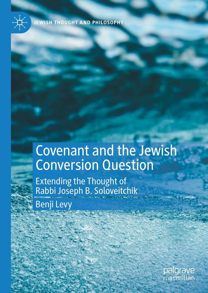 Produktbild: Covenant and the Jewish Conversion Question | Benji Levy