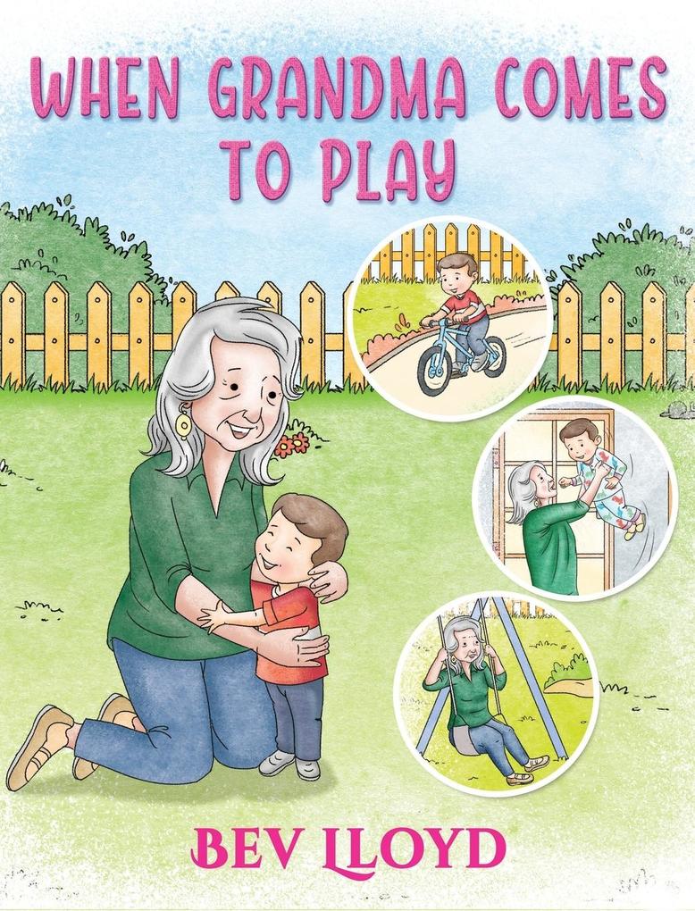When Grandma Comes To Play als Buch (gebunden)