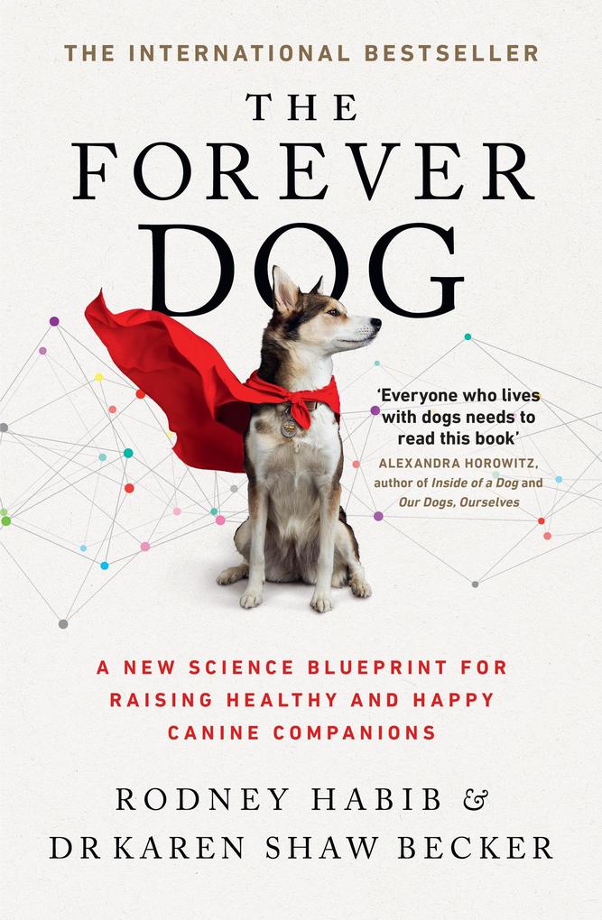 Produktbild: The Forever Dog | Rodney Habib, Karen Shaw Becker