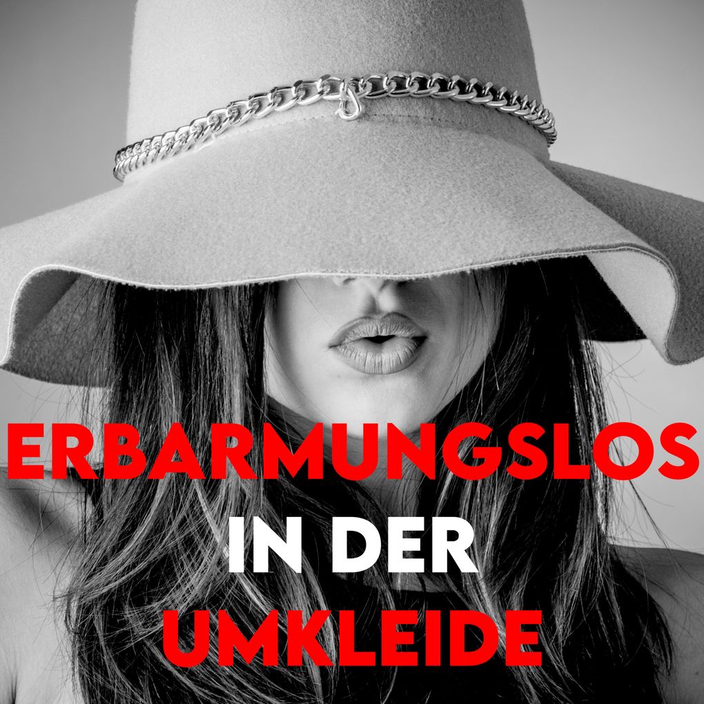 Produktbild: Erbarmungslos in der Umkleide | Amelia Luchs