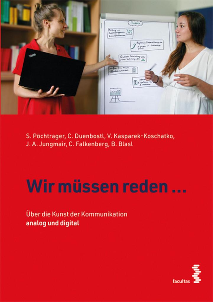 Produktbild: Wir müssen reden ... | Siegfried Pöchtrager, Christine Duenbostl, Vera Kasparek-Koschatko, Julia Anna Jungmair, Christof Falkenberg