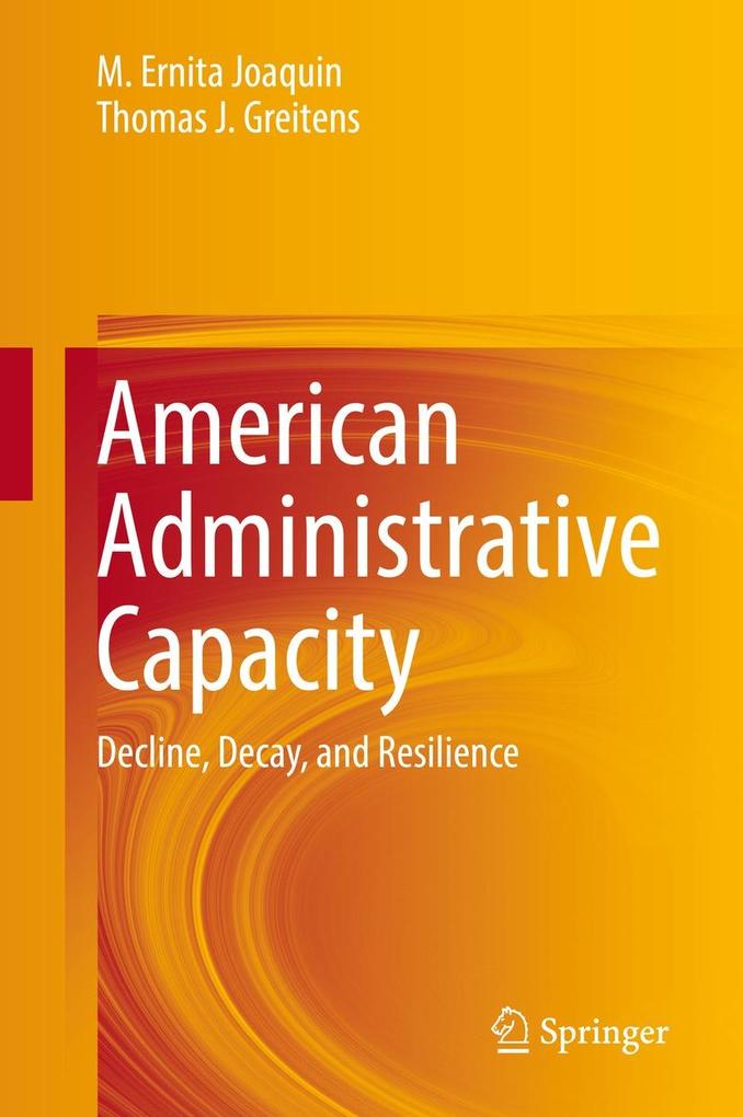 Produktbild: American Administrative Capacity | M. Ernita Joaquin, Thomas J. Greitens