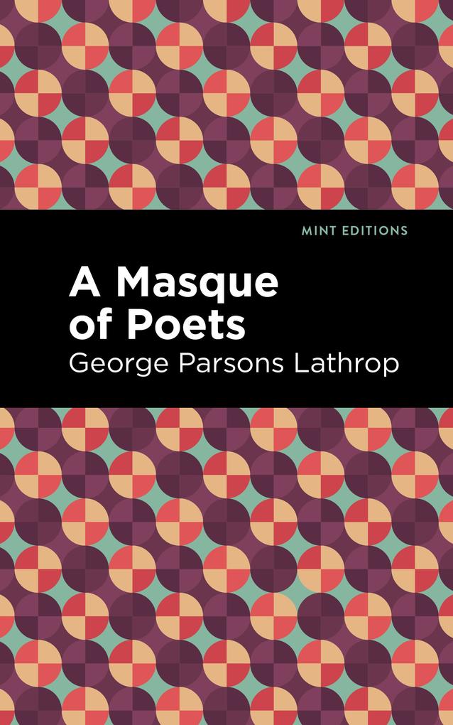 Produktbild: A Masque of Poets | George Parsons Lathrop