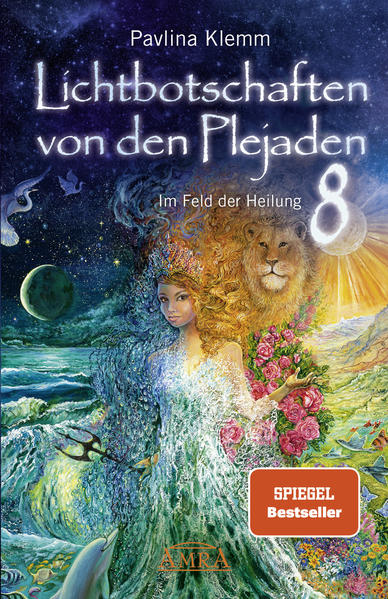 Produktbild: Lichtbotschaften von den Plejaden Band 8: Im Feld der Heilung (SPIEGEL-BESTSELLER) | Pavlina Klemm