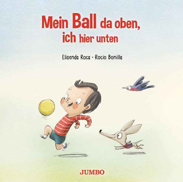 Produktbild: Mein Ball da oben, ich hier unten | Elisenda Roca