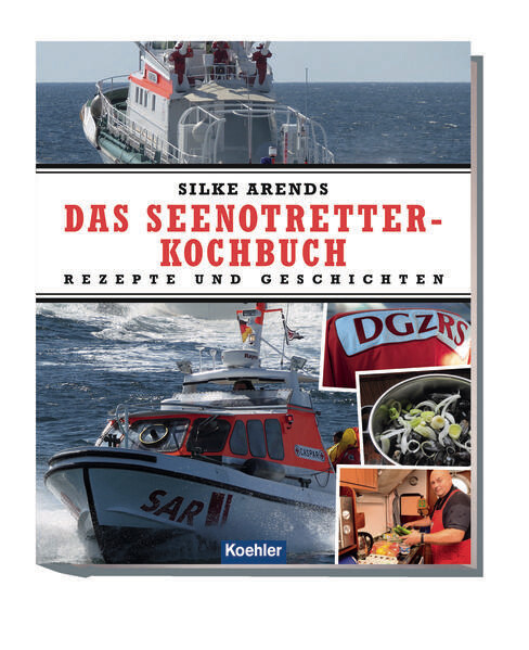 Produktbild: Das Seenotretter-Kochbuch | Silke Arends