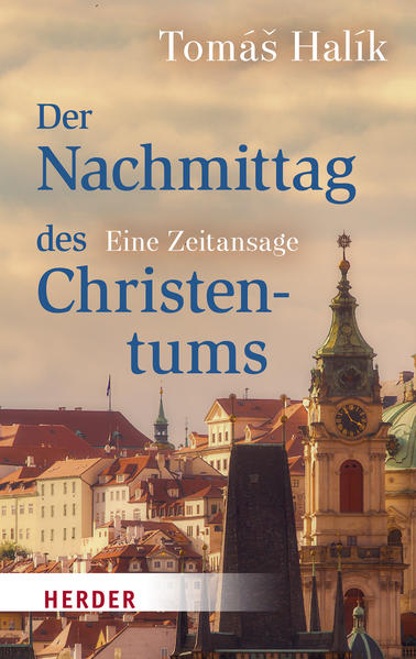 Produktbild: Der Nachmittag des Christentums | Tomáš Halík